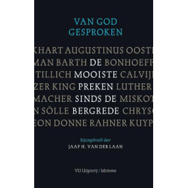 Van God gesproken: de mooiste preken sinds de Bergrede