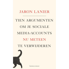 Tien argumenten om je sociale-media-accounts nu meteen te verwijderen (Dutch Edition)
