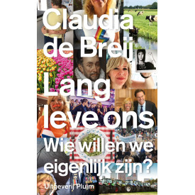 Lang leve ons: Wie willen we eigenlijk zijn? (Dutch Edition)