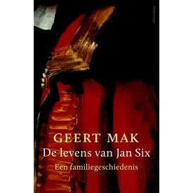 De levens van Jan Six: een familiegeschiedenis (Dutch Edition)