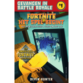 Fortnite - Het spel begint: Botsing bij Fatal Fields & strijd om Loot Lake (Gevangen in Battle Royale (1)) (Dutch Edition)