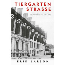 Tiergartenstrasse: Berlijn, 1933. Een Amerikaanse ambassadeursdochter wordt spion voor de Russische geheime dienst