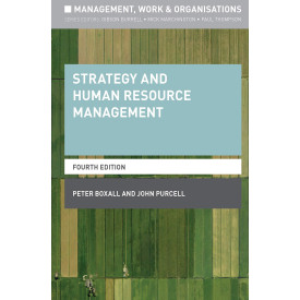 Strategy and Human Resource Management (Management, Work and Organisations, 17)