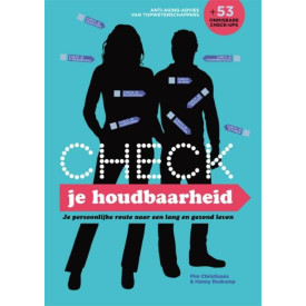 Check je houdbaarheid: je persoonlijke route naar een lang en gezond leven (Dutch Edition)