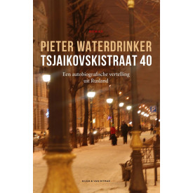 Tsjaikovskistraat 40: Autobiografische vertelling over Rusland & Revolutie: een autobiografische vertelling uit Rusland (Dutch Edition)