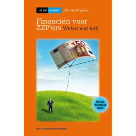 Financiën voor ZZP'ers - 3de druk: Weten wat telt!