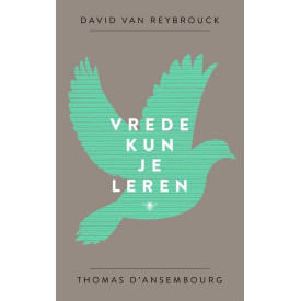 Vrede kun je leren (Dutch Edition)