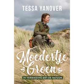 Moedertje Groen: In verbinding met de natuur