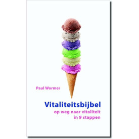Vitaliteitsbijbel: op weg naar vitaliteit in 9 stappen