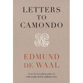 Edmund de Waal Letters to Camondo (Hardback) /anglais