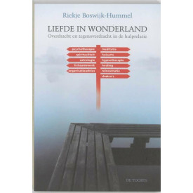 Liefde in Wonderland: overdracht en tegenoverdracht in de hulprelatie