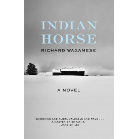 Indian Horse: A Novel