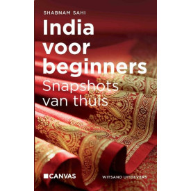 India voor beginners: snapshots van thuis