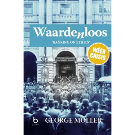 Waardenloos: banking on ethics