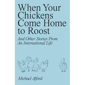 When Your Chickens Come Home to Roost