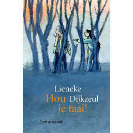 Hou je taai
