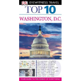 Top 10 Washington DC (Eyewitness Top 10 Travel Guide)
