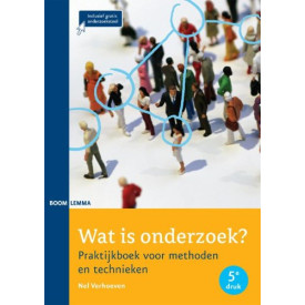 Wat is onderzoek ?: praktijkboek voor methoden en technieken