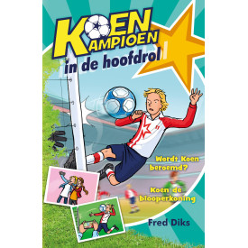Koen kampioen in de hoofdrol (Dutch Edition)