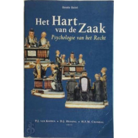 Het Hart Van de Zaak: Psychologie Van Het Recht