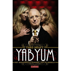 Yab Yum / druk 1: het beroemste bordeel van de wereld