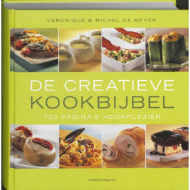 De creatieve kookbijbel: 720 pagina's kookplezier
