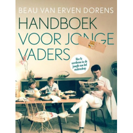 Handboek voor vaders: hoe te overleven in de jungle van het vaderschap