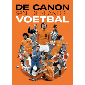 De canon van het Nederlandse voetbal
