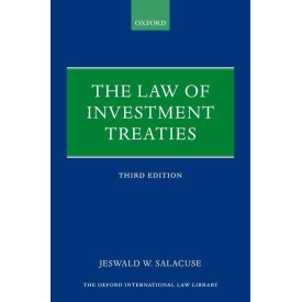 The Law of Investment Treaties (Oxford International Law Library)