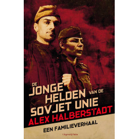 De jonge helden van de Sovjet-Unie: een confrontatie met het verleden