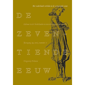 Het vaderlands verleden in de zeventiende eeuw: de zeventiende eeuw 29 (2013) 2