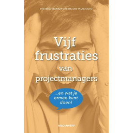 Vijf frustraties van projectmanagers