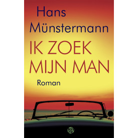 Ik zoek mijn man: roman
