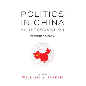 Politics in China: An Introduction, Second Edition