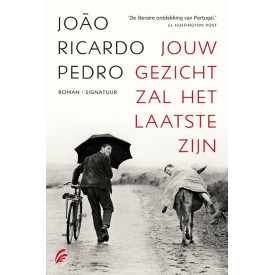 Jouw gezicht zal het laatste zijn