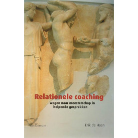 Relationele Coaching: wegen naar meesterschap in helpende gesprekken (Dutch Edition)