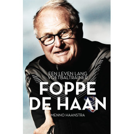 Foppe de Haan: Een leven lang voetbaltrainer