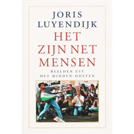 Het zijn net mensen: beelden uit het Midden-Oosten