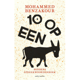 Tien op een ezel: Berbers spreekwoordenboek