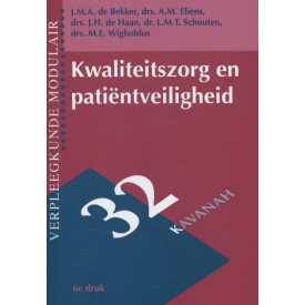 Kwaliteitszorg en patientveiligheid (Verpleegkunde modulair, 32)