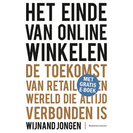 Het einde van online winkelen: de toekomst van retail in een wereld die altijd verbonden is