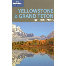 Lonely Planet Yellowstone & Grand Teton National Parks