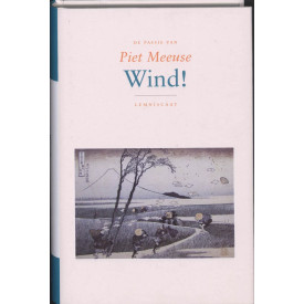 De passie van Piet Meeuse : Wind