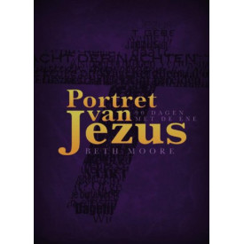 PORTRET VAN JEZUS: 90 dagen met de ene