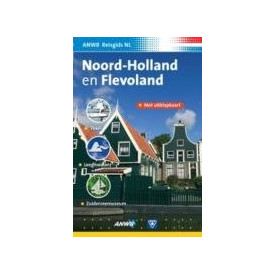 Noord-Holland & Flevoland ANWB Reisgids (ANWB Reisgids Nederland)