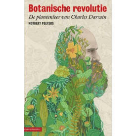 Botanische Revolutie: De Plantenleer van Charles Darwin [Botanical Revolution: The Botany of Charles Darwin]