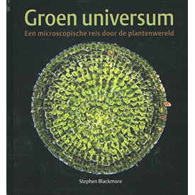 Wetenschappelijke bibliotheek 118: Groen universum: een microscopische reis door de plantenwereld