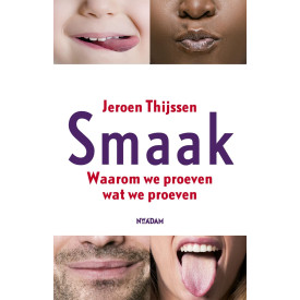 Smaak: waarom we proeven wat we proeven (Dutch Edition)
