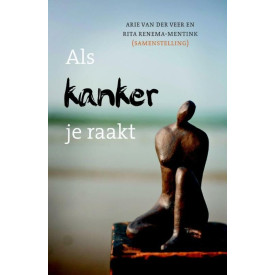 Als kanker je raakt (Dutch Edition)