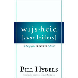 WIJSHEID VOOR LEIDERS: Belangrijke principes belicht